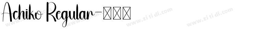 Achiko Regular字体转换 Achiko Regular字体转换